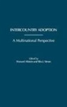 Howard Altstein, Rita James Simon - Intercountry Adoption