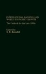 Conference on International Banking, S Kaushik, Surendra K. Kaushik, Pace University - International Banking and World Economic Growth