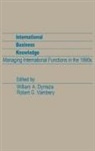 Dymsza William A., Unknown, Vambery Robert G., William A. Dymsza, Robert G. Vambery - International Business Knowledge