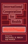 Unknown, Eiji Marui, Marui Eiji, Michael R. Reich - International Cooperation for Health
