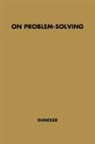 Karl Duncker, Unknown - On Problem-solving