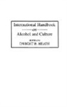 Dwight Heath, Heath Dwight B. - International Handbook on Alcohol and Culture