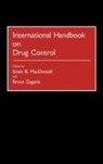 Scott B. MacDonald, Bruce Zagaris - International Handbook on Drug Control
