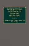 Charles B. Nam, Nam Charles B., William Serow, William J. Serow, David F. Sly, Sly David F. - International Handbook on Internal Migration