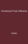 Unknown, Martin Domke - International Trade Arbitration
