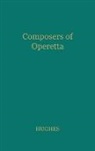 Gervase Hughes, Unknown - Composers of Operetta