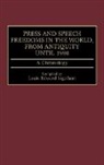 Louis Ingelhart, Louis E. Ingelhart - Press and Speech Freedoms in the World, from Antiquity until 1998