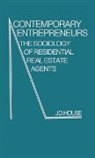 J. D. House, House J. D., Martindale Edith, Edith Martindale Exec, Unknown - Contemporary Entrepreneurs