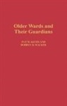 Pat Keith, Pat M. Keith, Robbyn R. Wacker, Wacker Robbyn R. - Older Wards and Their Guardians