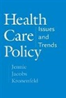 Jennie Jacobs Kronenfeld, Kronenfeld Jennie Jacobs - Health Care Policy