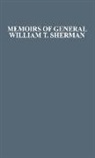 William T. Sherman, William Tecumseh Sherman, Unknown - Memoirs of General William T. Sherman By Himself