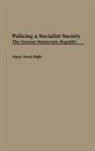 Nancy Wolfe, Nancy Travis Wolfe - Policing a Socialist Society