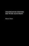 Aharon E. Tziner, Tziner Aharon - Organization Staffing and Work Adjustment