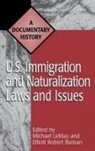 Elliott Robert Barkan, Barkan Elliott Robert, Michael LeMay, Michael Robert Lemay - U.S. Immigration and Naturalization Laws and Issues