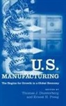 Thomas J. Duesterberg, Ernest H. Preeg - U.S. Manufacturing