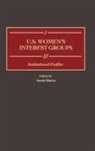 Slavin Sarah, Sarah Slavin - U.S. Women's Interest Groups