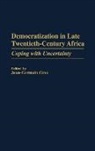Jean-Germa Gros, Jean-Germain Gros - Democratization in Late Twentieth-Century Africa