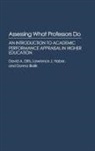 D M Bialik, Donna Bialik, David A. Dilts, Dilts David A., L.J. Haber, Larence J. Haber - Assessing What Professors Do