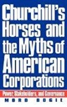 Mord Bogie, Bogie Mord - Churchill's Horses and the Myths of American Corporations