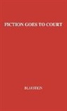 Blaustein Albert P., Unknown, Albert P. Blaustein - Fiction Goes to Court