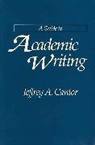 Jeffrey Cantor, Cantor Jeffrey A. - A Guide to Academic Writing
