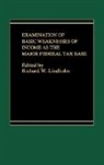 Richard Lindholm - Examination of Basic Weaknesses of Income as the Major Federal Tax Base