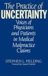 Stephen L. Fielding, Fielding Stephen L. - The Practice of Uncertainty