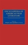 Graves Mark A., Jason Philip K., Mark A. Graves, Philip K. Jason - Encyclopedia of American War Literature
