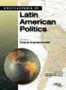 Kapiszewski Diana, Diana Kapiszewski, Alexander Kazan - Encyclopedia of Latin American Politics