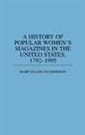 Mary Ellen Zuckerman, Zuckerman Mary Ellen - A History of Popular Women's Magazines in the United States, 1792-1995