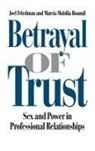 Marcia Boumil, Joel Friedman - Betrayal of Trust