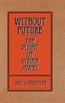 Saul S. Friedman, Friedman Saul S. - Without Future