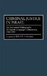 Robert R. Friedmann, Friedmann Robert R. - Criminal Justice In Israel