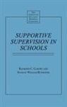 Raymond C. Garubo, Garubo Raymond C., Stanley Rothstein, Stanley William Rothstein, Rothstein Stanley - Supportive Supervision in Schools