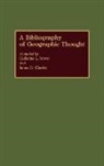 Catherin Brown, Catherine L. Brown, James O. Wheeler, Wheeler James O. - A Bibliography of Geographic Thought
