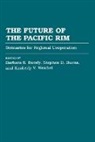 Barbara Bundy, Bundy Barbara K., Burns Stephen D., Weichel Kimberly, Barbara K. Bundy, Stephen D. Burns - The Future of the Pacific Rim