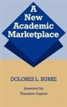 Dolores L. Burke, Burke Dolores L. - A New Academic Marketplace