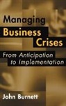 John Burnett, Burnett John James - Managing Business Crises