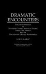 Louis Harap, Harap Louis - Dramatic Encounters