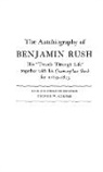 George W. Corner - The Autobiography of Benjamin Rush