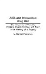M. Daniel Fernando - AIDS and Intravenous Drug Use