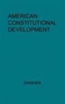 Carl Brent Swisher, Unknown - American Constitutional Development