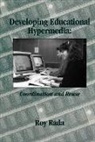 R. Rada, Roy Rada, Rada Roy - Developing Educational Hypermedia