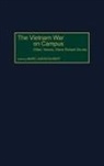 Marc J. Gilbert, Marc Jason Gilbert - The Vietnam War on Campus