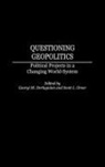 Georgi M. Derluguian, Scott L. Greer - Questioning Geopolitics