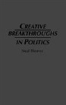 Neal Riemer, Unknown - Creative Breakthroughs in Politics