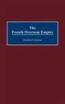 Frederick Quinn, Quinn Frederick - The French Overseas Empire