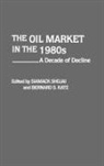Bernard S. Katz, Siamack Shojai, Shojai Siamack - The Oil Market in the 1980s