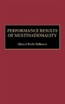 Ahmed Riahi-Belkaoui, Riahi-Belkaoui Ahmed - Performance Results of Multinationality