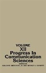 George Barnett, Barnett George, William D. Richards, Richards William D. - Progress in Communication Sciences, Volume 12